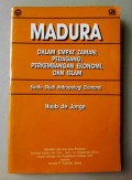 Madura Dalam Empat Zaman : Pedagang, Perkembangan Ekonomi dan Islam