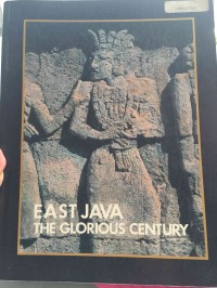 East Java: The Glorious Century