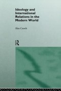 Ideology And International Relations In The Modern World (New International History)
