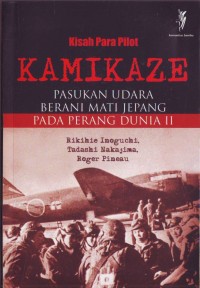Kisah Para Pilot Kamikaze