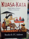 Kuasa-Kata : Jelajah Budaya-Budaya Politik di Indonesia