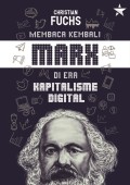 Membaca Kembali Marx di Era Kapitalisme Digital