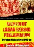 Menyulut Lahan Kering Perlawanan