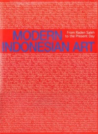 Modern Indonesian Art: From Raden Saleh to the Present Day