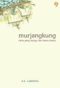 Murjangkung: Cinta yang Dungu dan Hantu-Hantu