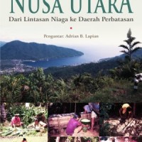 Nusa Utara: Dari Lintasan Niaga ke Daerah Perbatasan