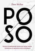 POSO : Sejarah Komprehensif Kekerasan Antar Agama Terpanjang Di Indonesia Pasca Reformasi