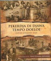 Pekerdja Di Djawa Tempo Doeloe