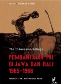 The Indonesian killings : pembantaian PKI di Jawa dan Bali 1965-1966
