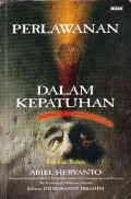 Perlawanan dalam Kepatuhan: Esai-esai Budaya