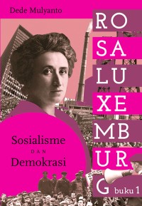 Rosa Luxemburg buku 1: Sosialisme dan Demokrasi