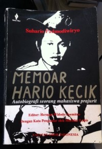 Memoar Hario Kecik : Autobiografi Seorang Mahasiswa Prajurit