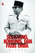 Soekarno, Komunis, dan Fasis Orba