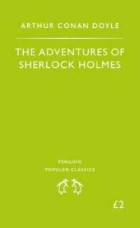 The Adventures Of Sherlock Holmes (Penguin Popular Classics)