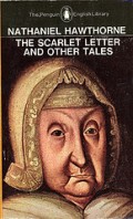 The Scarlet Letter and Other Tales