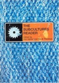 The Subcultures Reader