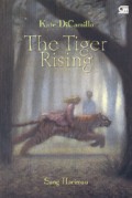 The Tiger Rising / Sang Harimau