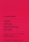 Visions Of Excess: Selected Writings, 1927-39 (Theory & History Of Literature)