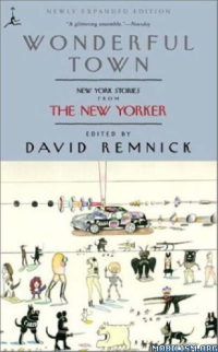 Wonderful Town: New York Stories from the New Yorker