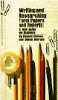 Writing and Researching Term Papers and Reports: A New Guide for Students