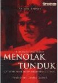 Budiman Sudjatmiko:Menolak Tunduk