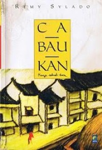 Ca-Bau-Kan : Hanya Sebuah Dosa