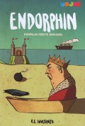 Endorphin : Kumpulan Cerita dan Rupa