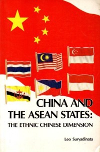China and The Asean States: The Ethnic Chinese Dimension