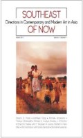 Southeast of Now: Directions in Contemporary and Modern Art in Asia vol. 1 no. 1