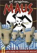 Maus A Survivor's Tale : And Here My Troubles Began