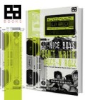 Nice Boys Don't Write Rock N Roll : Obsesi Busuk Menulis Musik 2007 - 2017