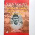 Soemarsono : Pemimpin Perlawanan Rakyat Surabaya 1945 yang Dilupakan