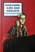 Marxisme, Ilmu dan Amalnya