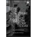 Tidak Ada New York Hari Ini : There Is No New York Today