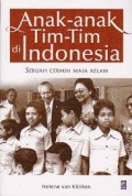 Anak-Anak Tim-Tim di Indonesia : Sebuah Cermin Masa Kelam