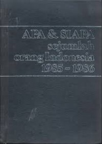 APA & SIAPA Sejumlah Orang Indonesia 1985 - 1986
