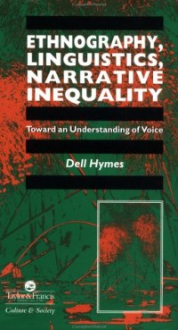 Ethnography, Linguistics, Narrative Inequality