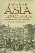 Sejarah Asia Tenggara: Dari Masa Prasejarah Sampai Kontemporer