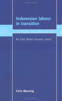 Indonesian Labour in Transition