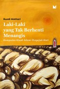 Laki-Laki yang Tak Berhenti Menangis