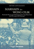 Marhaen dan Wong Cilik: Membedah Wacana dan Praktik Nasionalisme bagi Rakyat Kecil dari PNI sampai PDI-Perjuangan