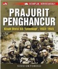 Prajurit Penghancur: Kisah Divisi SS 