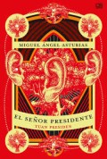 El Senor Presidente: Tuan Presiden