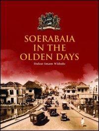 Soerabaia in the Olden Days