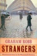 Strangers: Homosexual Love in The Nineteenth Century