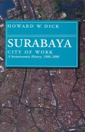 Surabaya, City of Work: A Socioeconomic History, 1900-2000