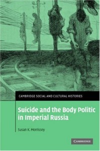 Image of Suicide And The Body Politic In Imperial Russia