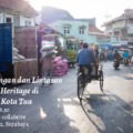 Habitat III Prepcom3 Intersections & crossings in Surabaya Kota Tua