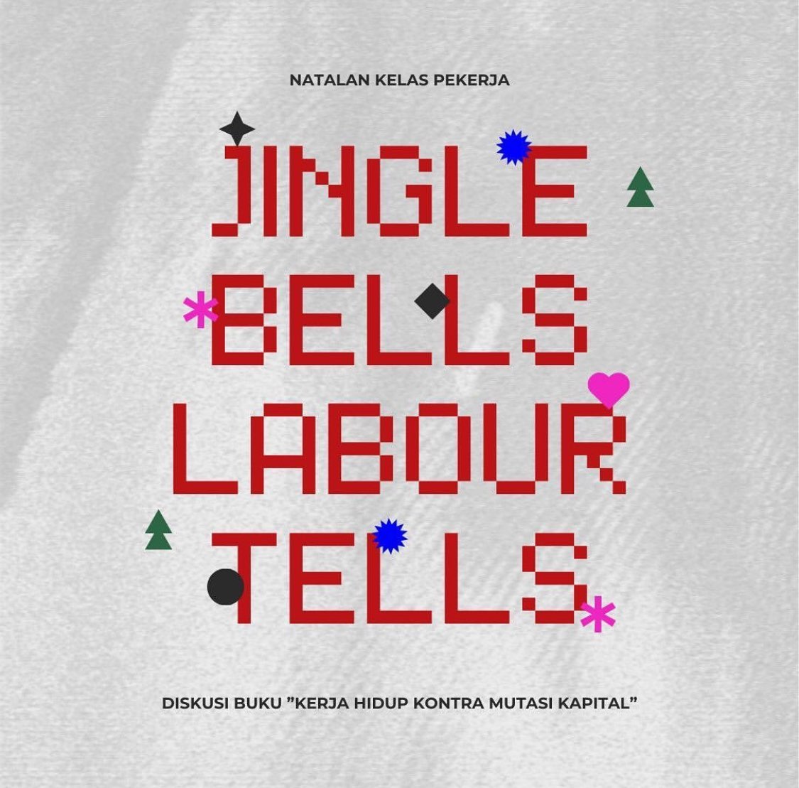 Jingle Bells, Labour Tells